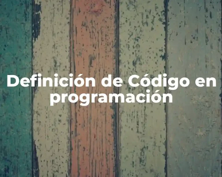 Definición de Código en programación