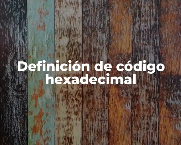 Definición de código hexadecimal