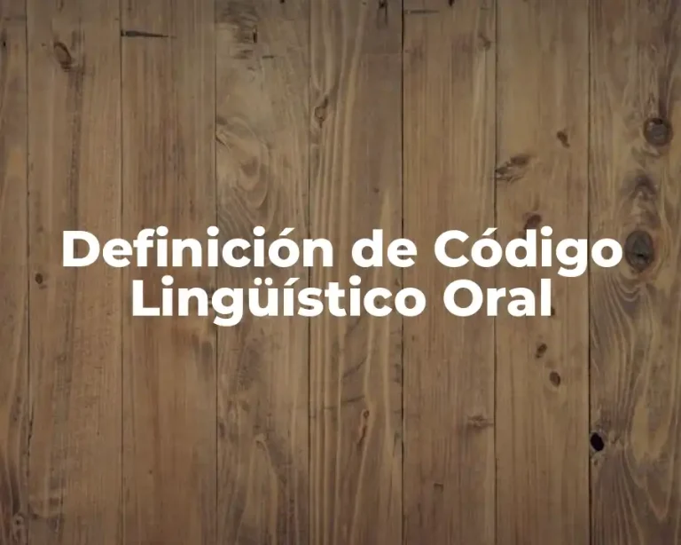 Definición de Código Lingüístico Oral