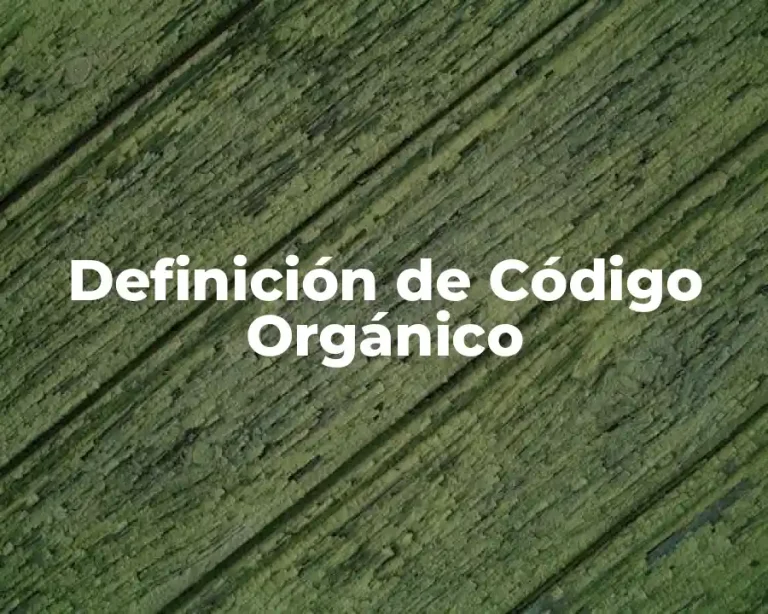Definición de Código Orgánico