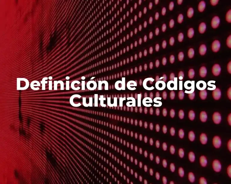 Definición de Códigos Culturales