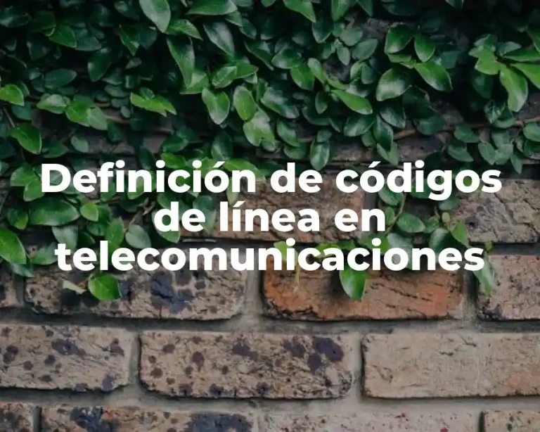 Definición de códigos de línea en telecomunicaciones