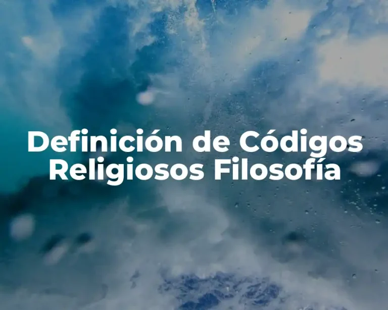 Definición de Códigos Religiosos Filosofía