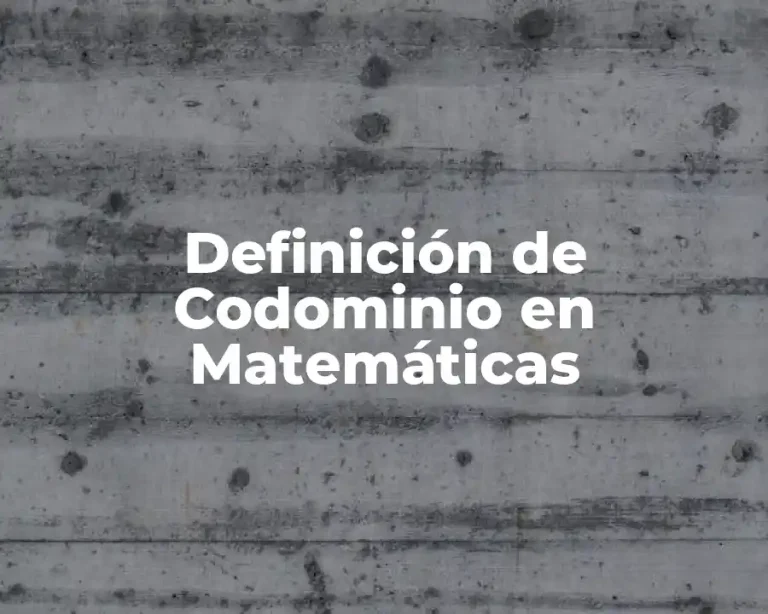 Definición de Codominio en Matemáticas