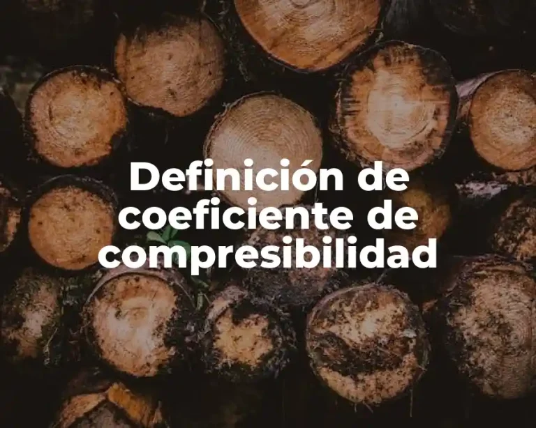 Definición de coeficiente de compresibilidad