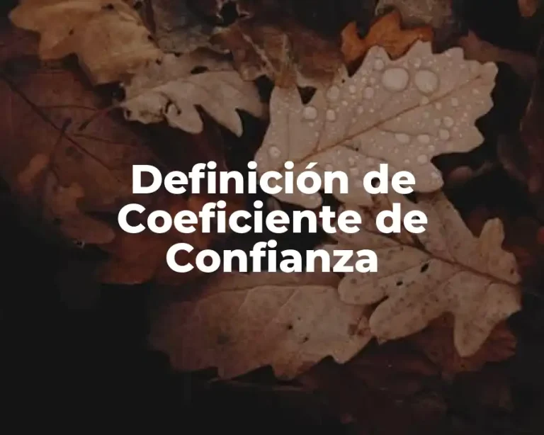 Definición de Coeficiente de Confianza