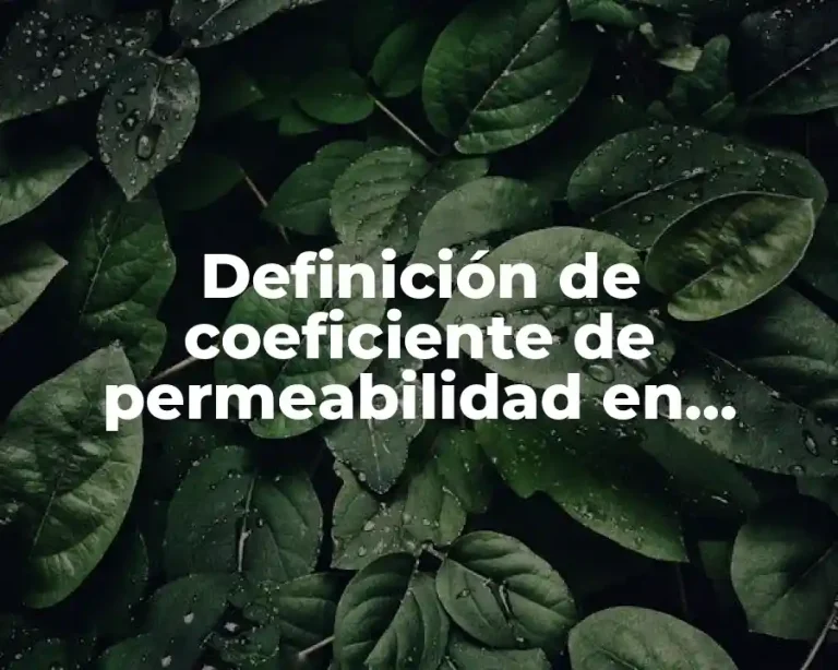 Definición de coeficiente de permeabilidad en suelos
