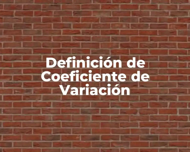 Definición de Coeficiente de Variación