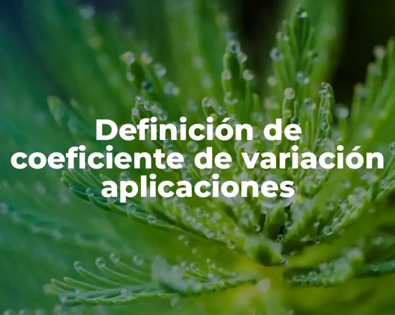 Definición de coeficiente de variación aplicaciones