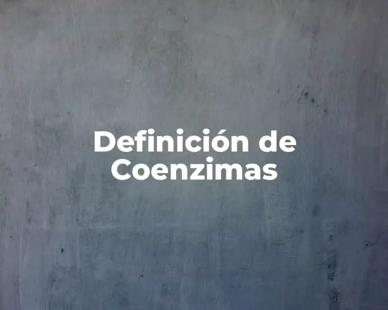 Definición de Coenzimas