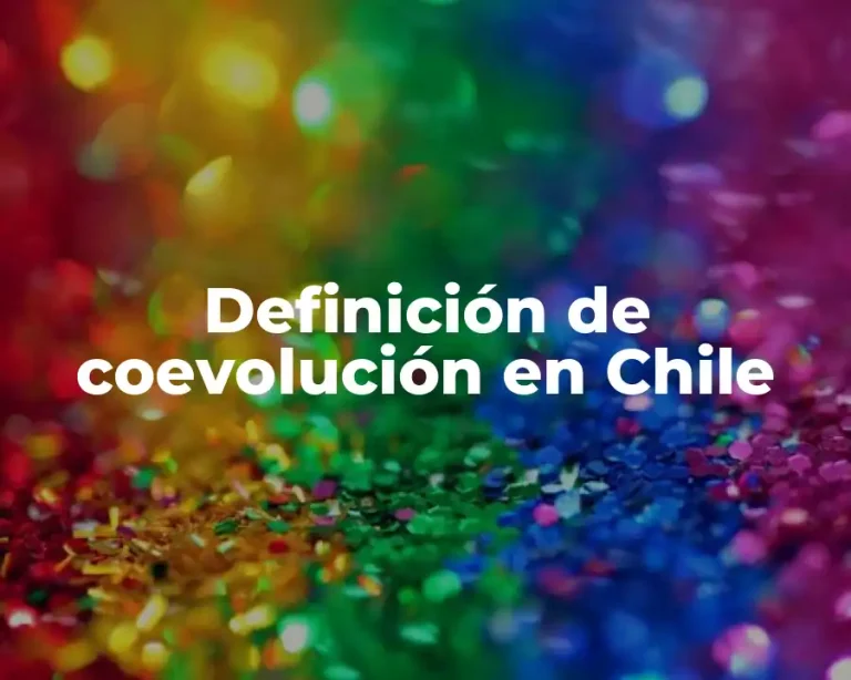 Definición de coevolución en Chile