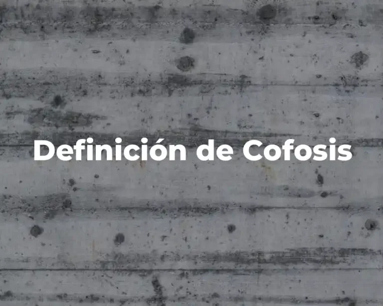 Definición de Cofosis