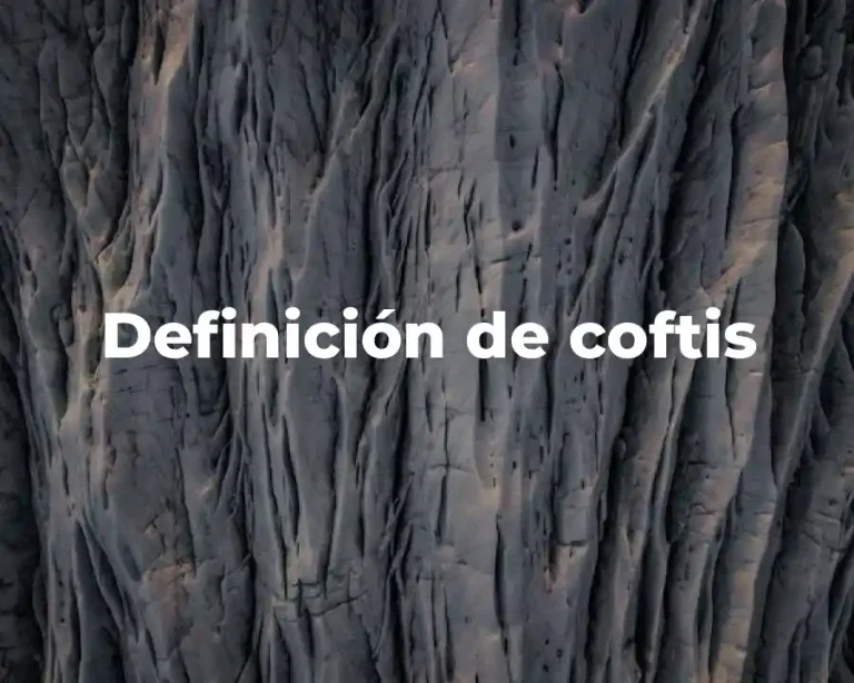 Definición de coftis