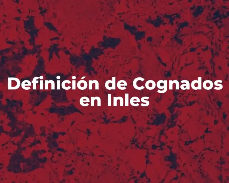 Definición de Cognados en Inles