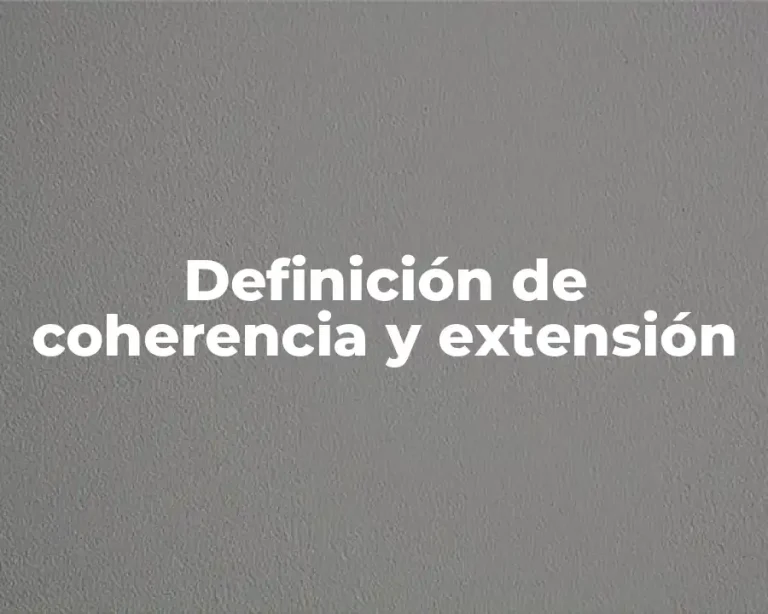 Definición de coherencia y extensión