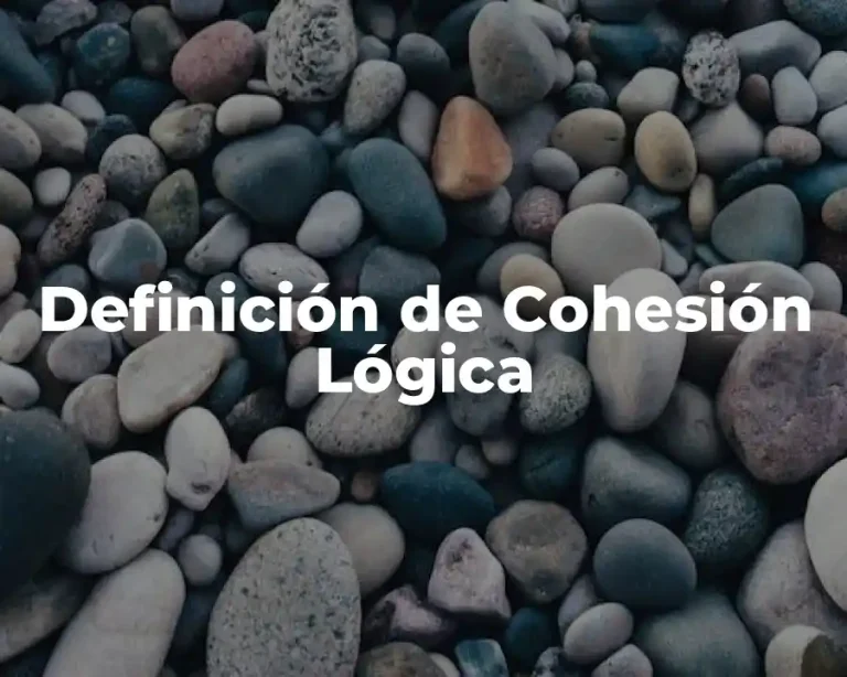 Definición de Cohesión Lógica