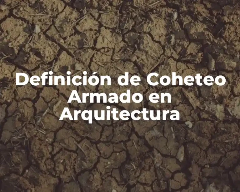 Definición de Coheteo Armado en Arquitectura