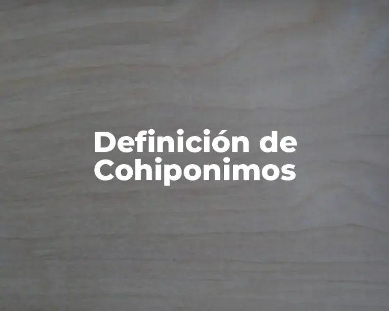 Definición de Cohiponimos