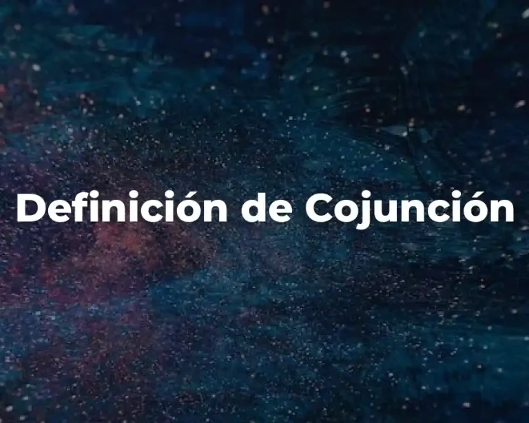 Definición de Cojunción