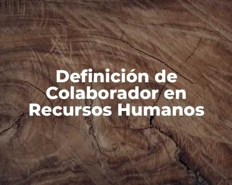 Definición de Colaborador en Recursos Humanos