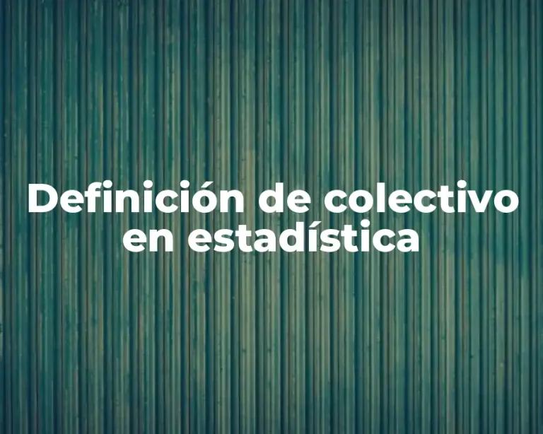 Definición de colectivo en estadística