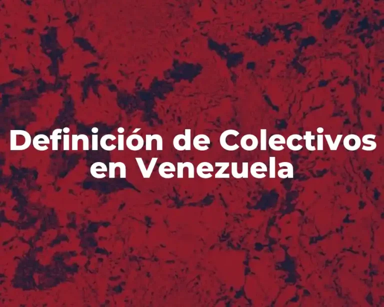 Definición de Colectivos en Venezuela