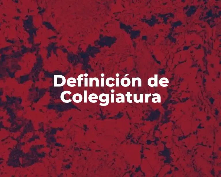 Definición de Colegiatura