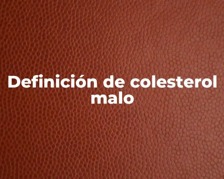 Definición de colesterol malo