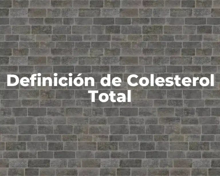 Definición de Colesterol Total