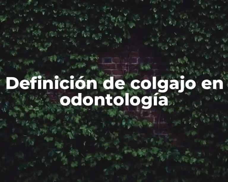 Definición de colgajo en odontología