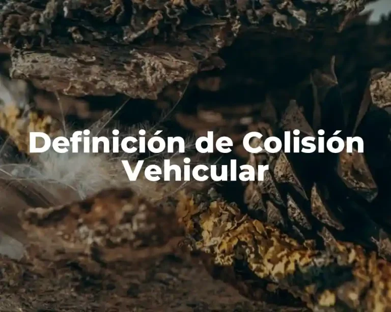 Definición de Colisión Vehicular