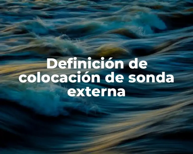 Definición de colocación de sonda externa