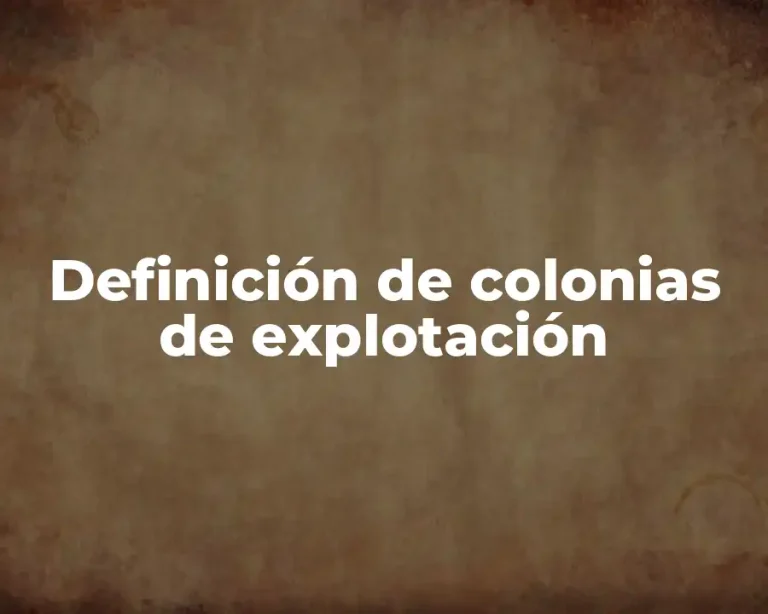 Definición de colonias de explotación