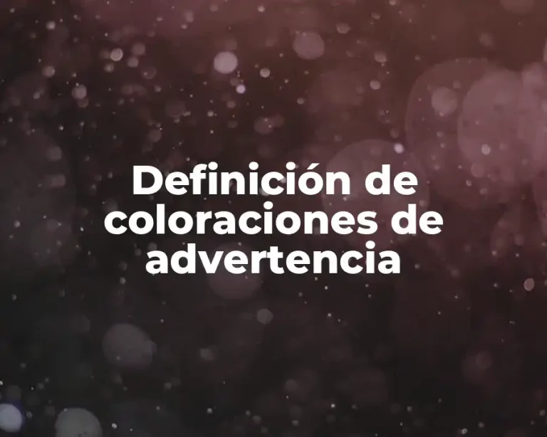 Definición de coloraciones de advertencia