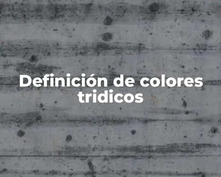 Definición de colores tridicos