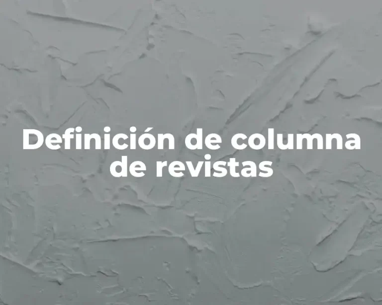 Definición de columna de revistas