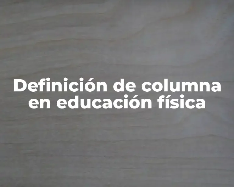 Definición de columna en educación física