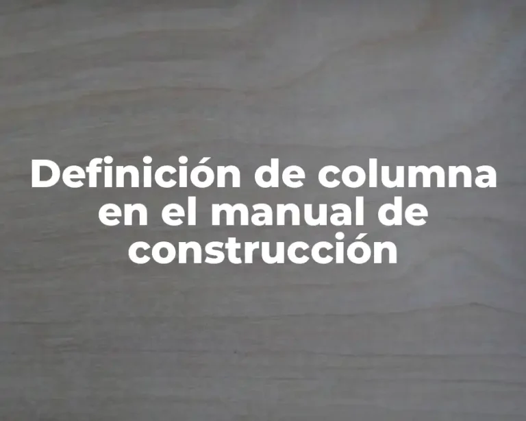 Definición de columna en el manual de construcción