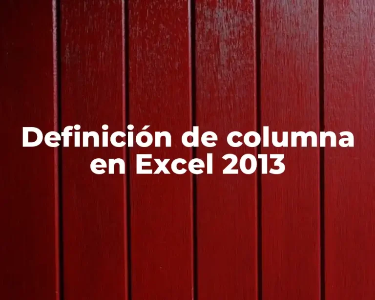 Definición de columna en Excel 2013