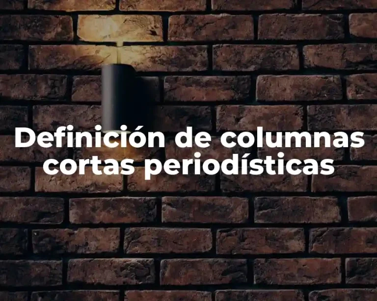 Definición de columnas cortas periodísticas