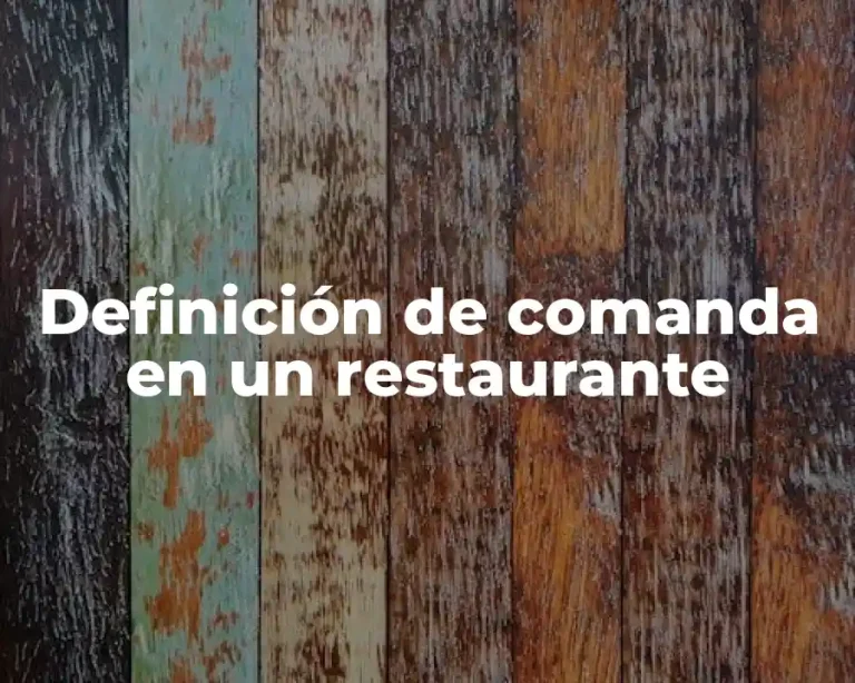 Definición de comanda en un restaurante