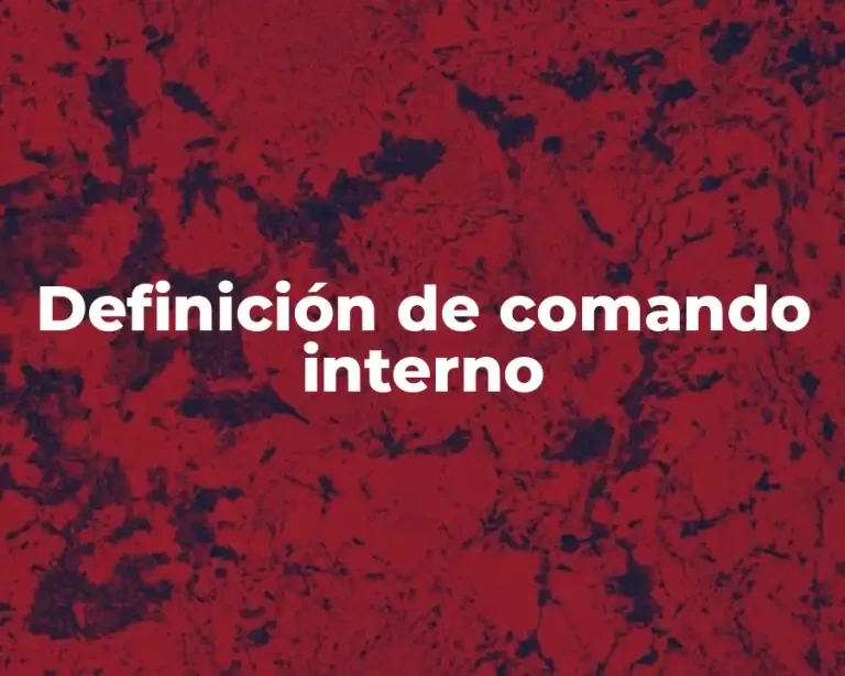 Definición de comando interno