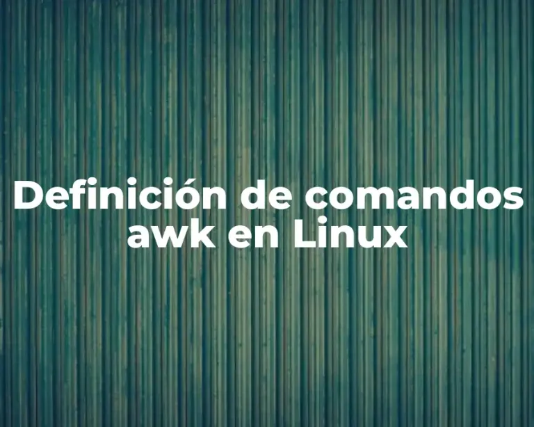 Definición de comandos awk en Linux