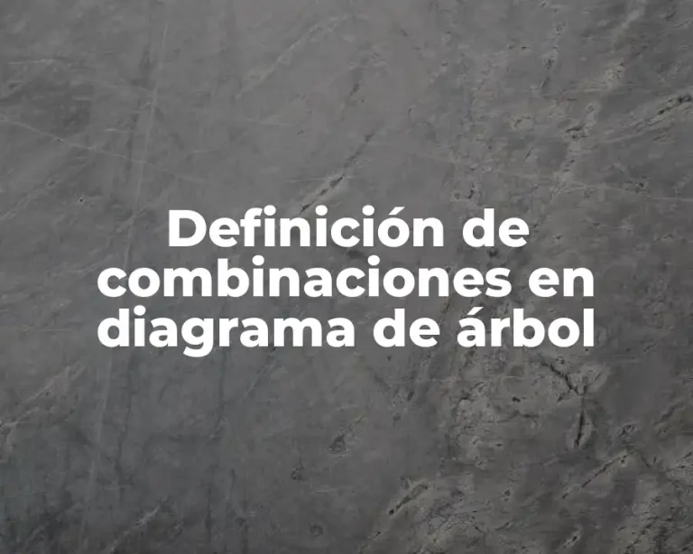 Definición de combinaciones en diagrama de árbol