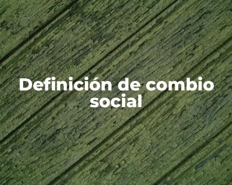 Definición de combio social