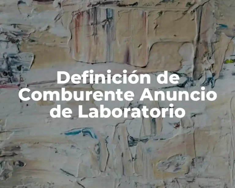Definición de Comburente Anuncio de Laboratorio