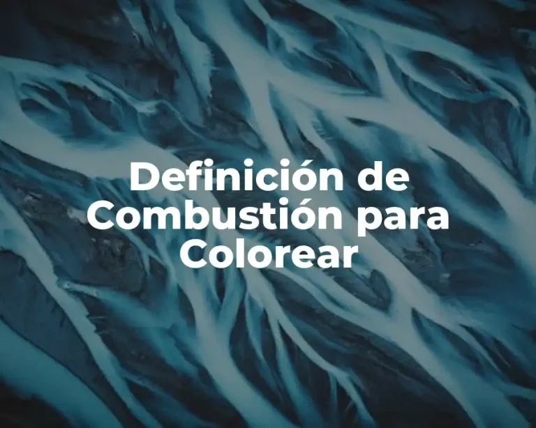 Definición de Combustión para Colorear
