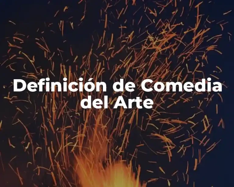 Definición de Comedia del Arte