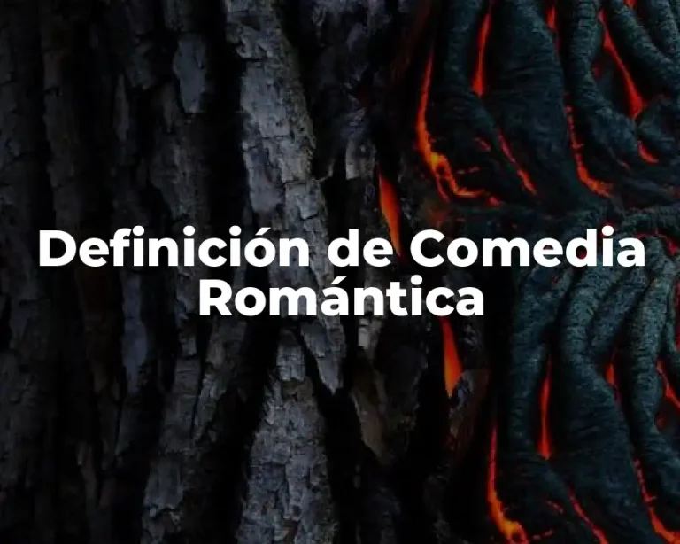 Definición de Comedia Romántica