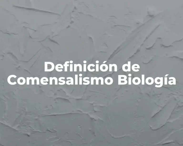 Definición de Comensalismo Biología